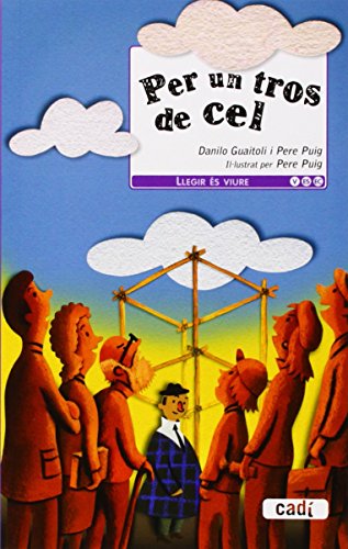 Per un tros de cel (Llegir és viure)
