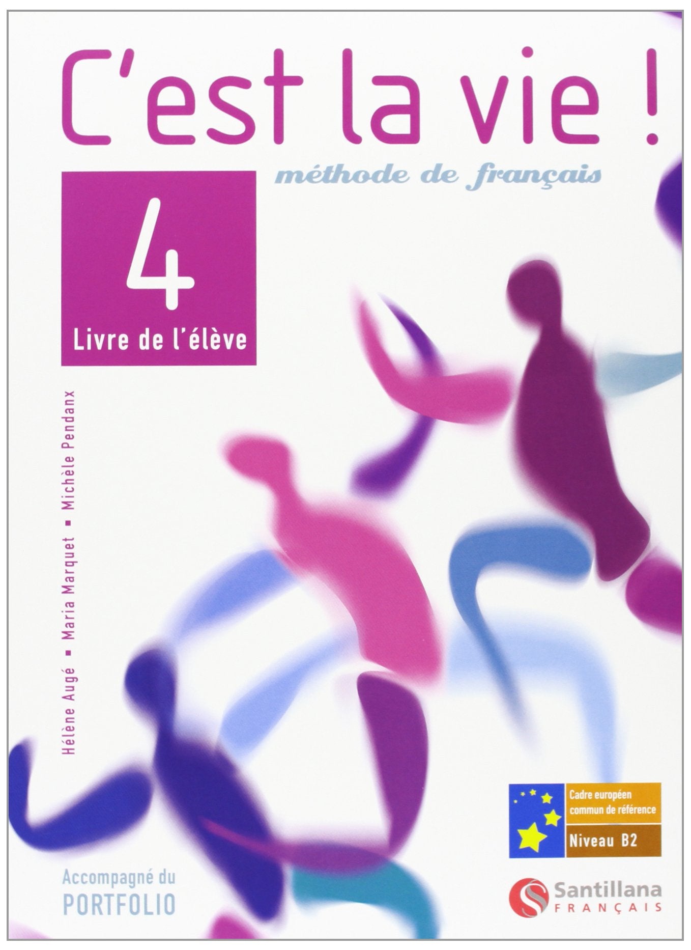 C'est la vie! 4, methode de français, Bachillerato - 9788496597242
