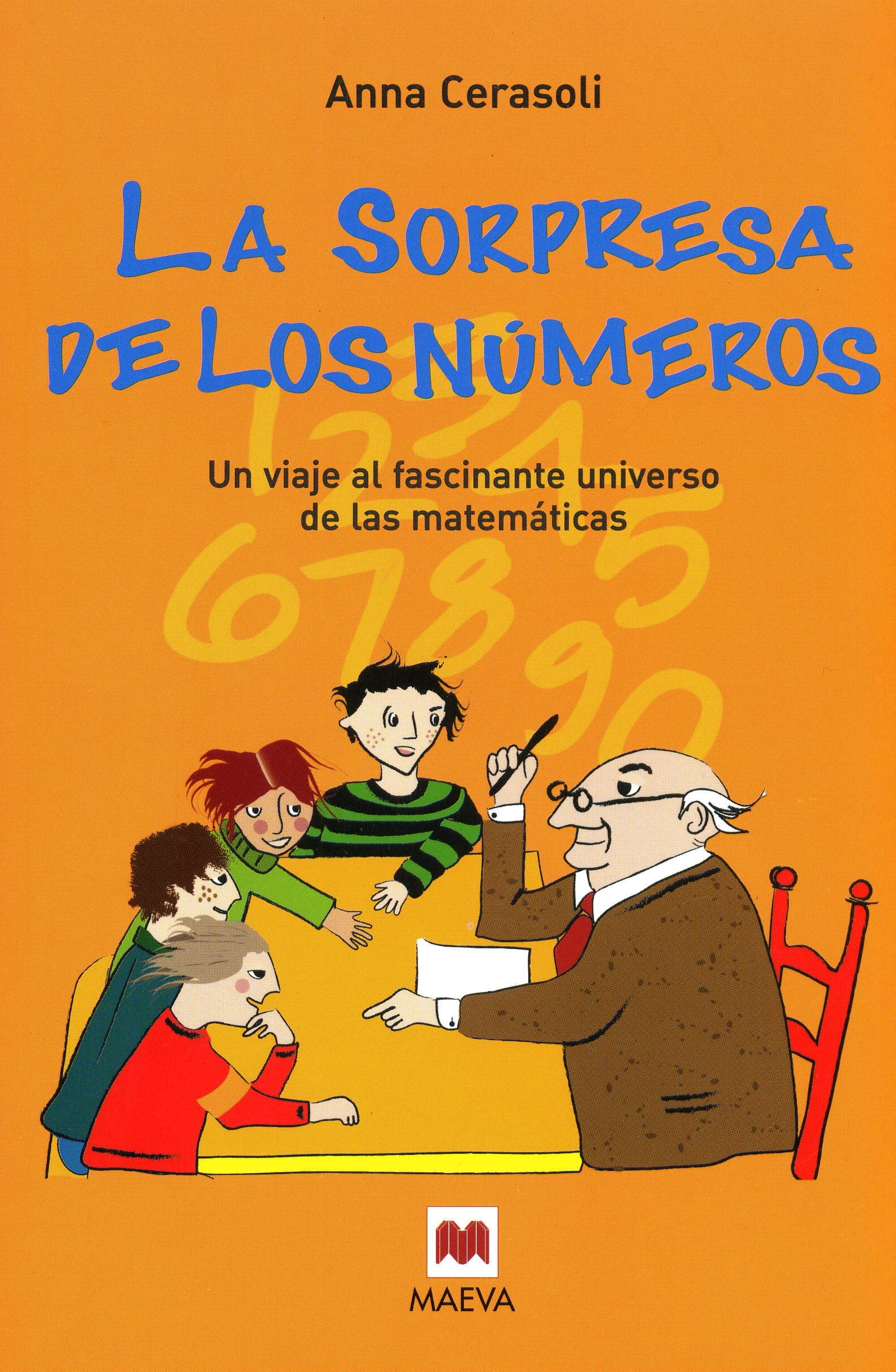 La sorpresa de los números: Un viaje al fascinante universo de las matemáticas. (Para leer y aprender)