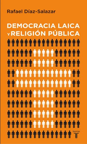 DEMOCRACIA LAICA Y RELIGION PUBLICA (PENSAMIENTO)