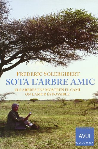 Sota l'arbre amic (COLUMNA AVUI)