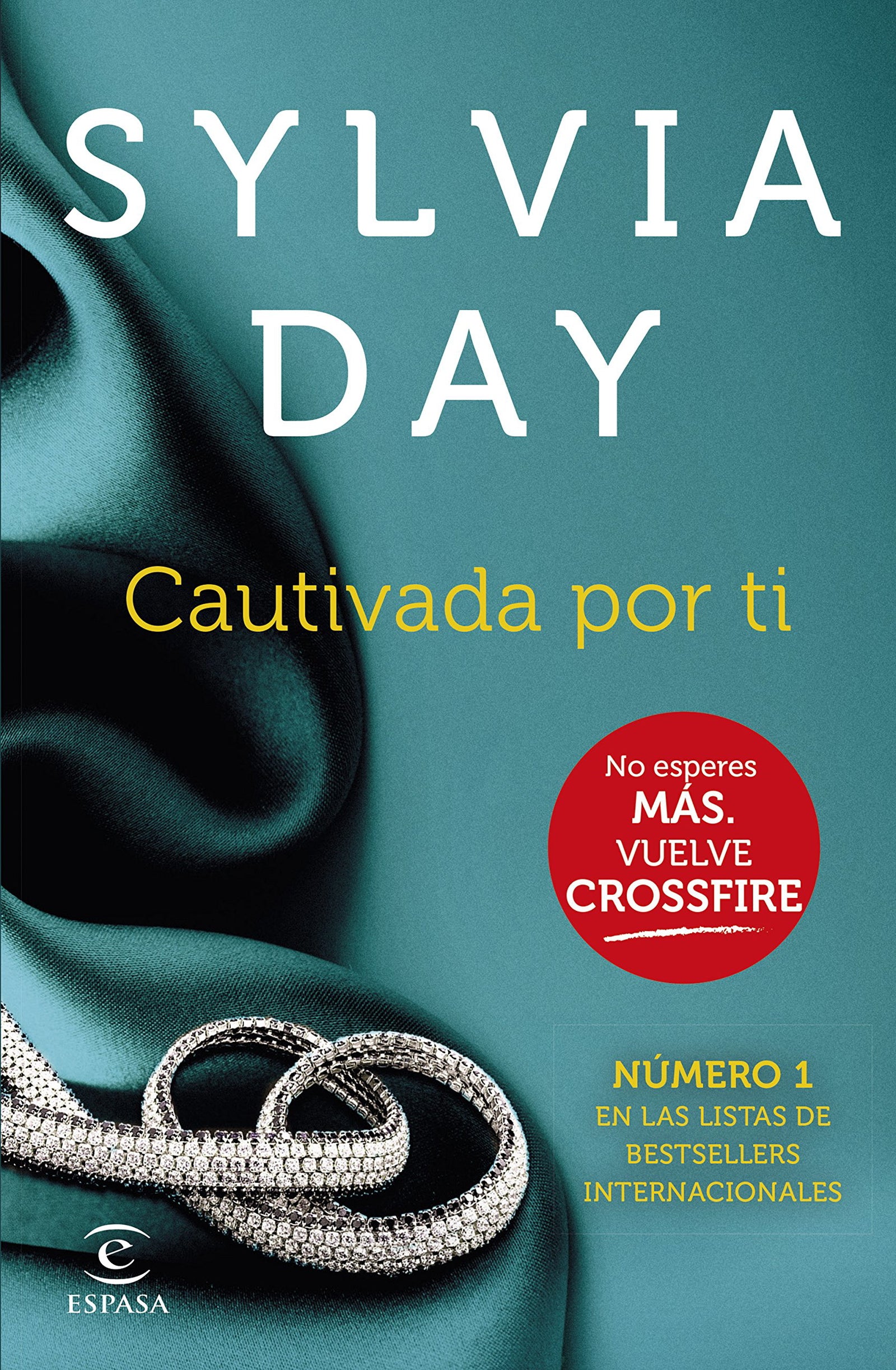 Cautivada por ti (Crossfire IV) (Espasa Narrativa)