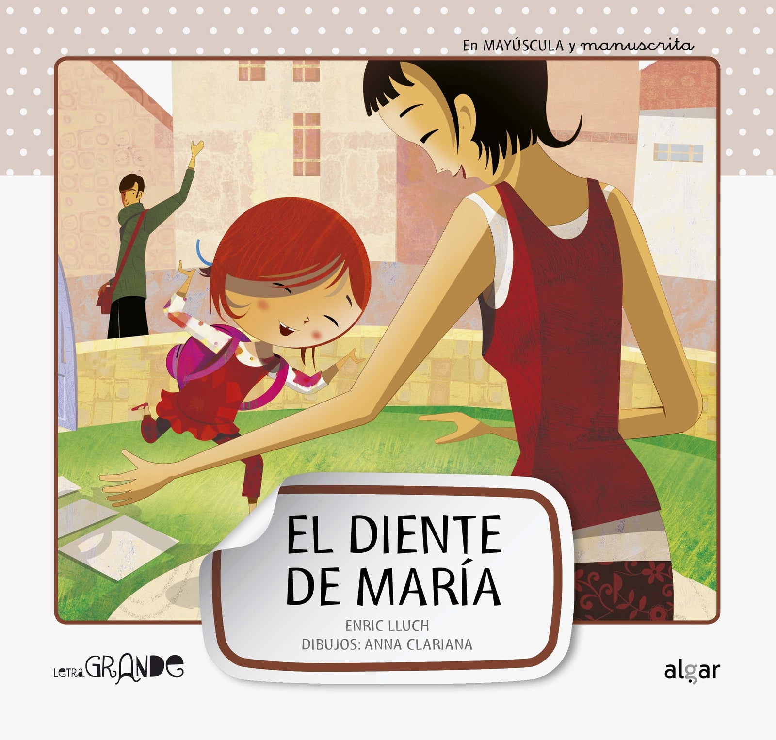 El diente de María: 5 (Letra grande)