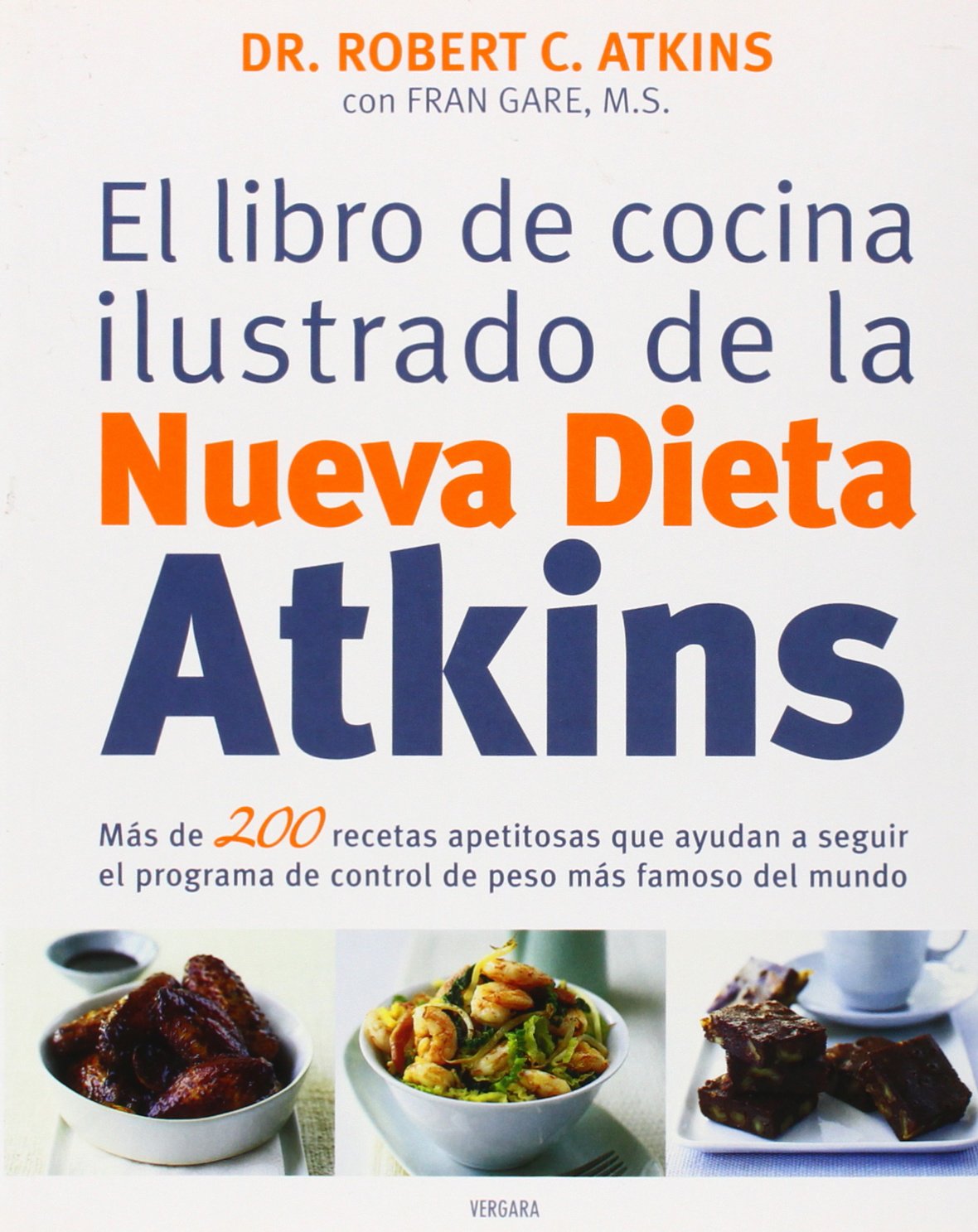 EL LIBRO DE COCINA ILUSTRADO DE LA NUEVA DIETA ATKINS: 00000 (ILUSTRADOS VERGARA)