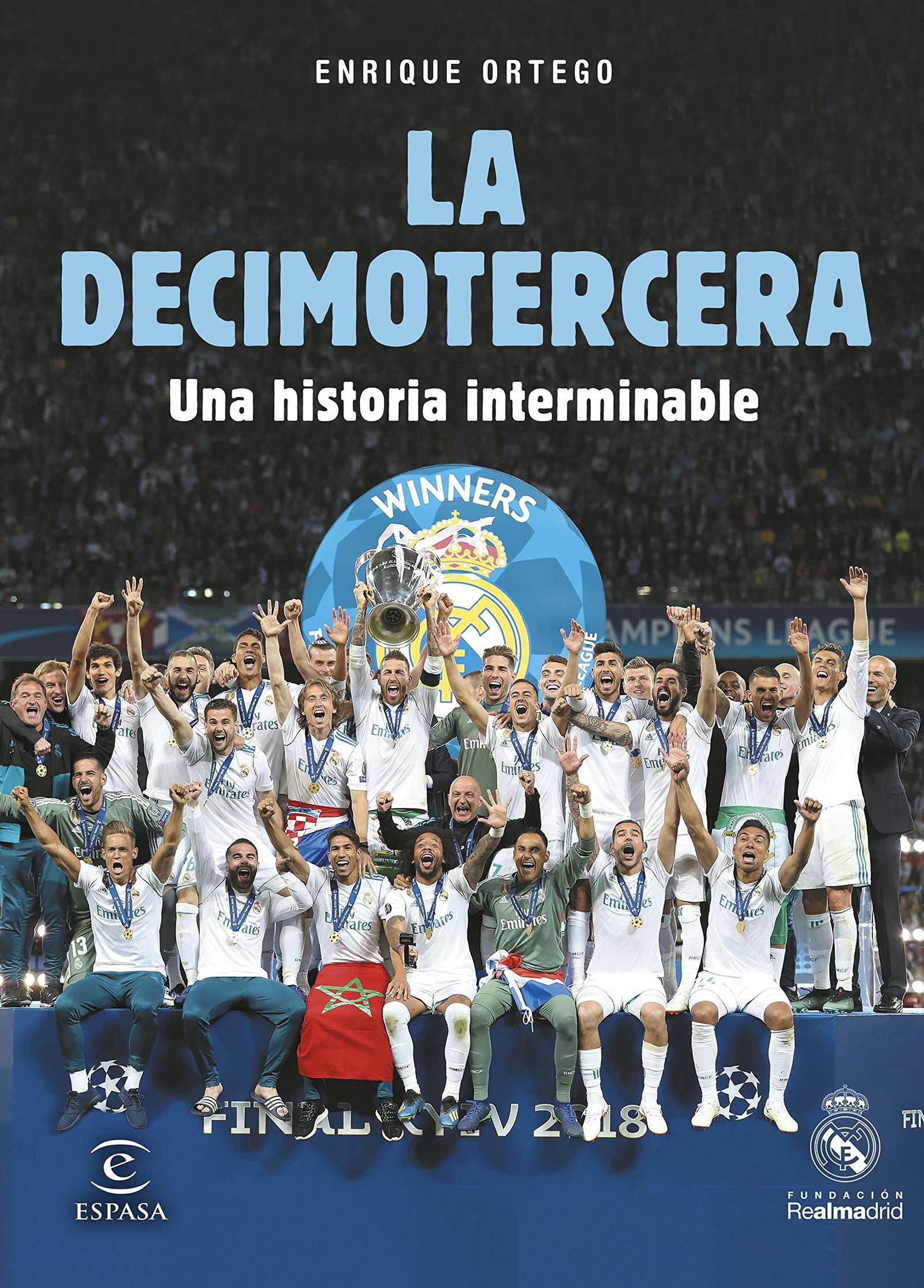 La Decimotercera: Una historia interminable (Fuera de colección)