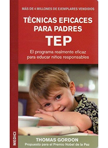TECNICAS EFICACES PARA PADRES TEP (NIÑOS Y ADOLESCENTES)