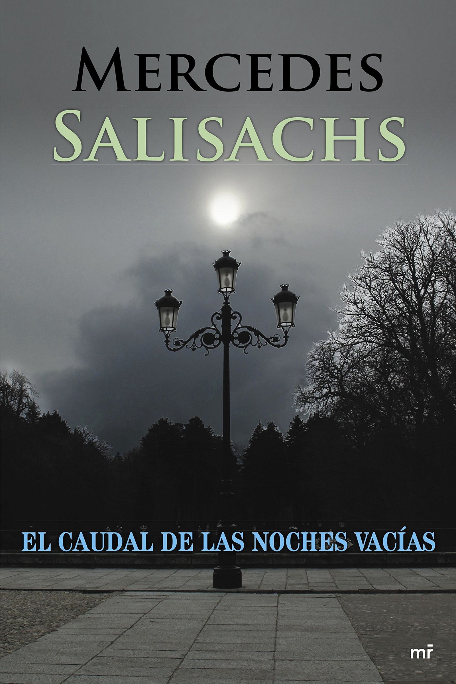 El caudal de las noches vacías (MR Emociónate)
