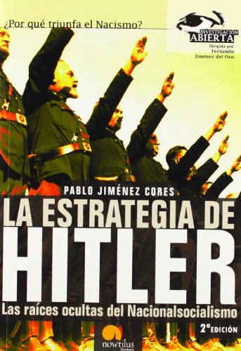 La estrategia de Hitler: Las raíces ocultas del Nacionalsocialismo: 1 (Investigación Abierta)