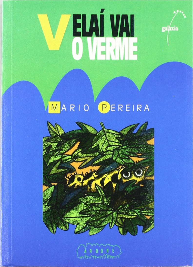 Velai vai o verme (na) (premio raia lupa literatura infanti