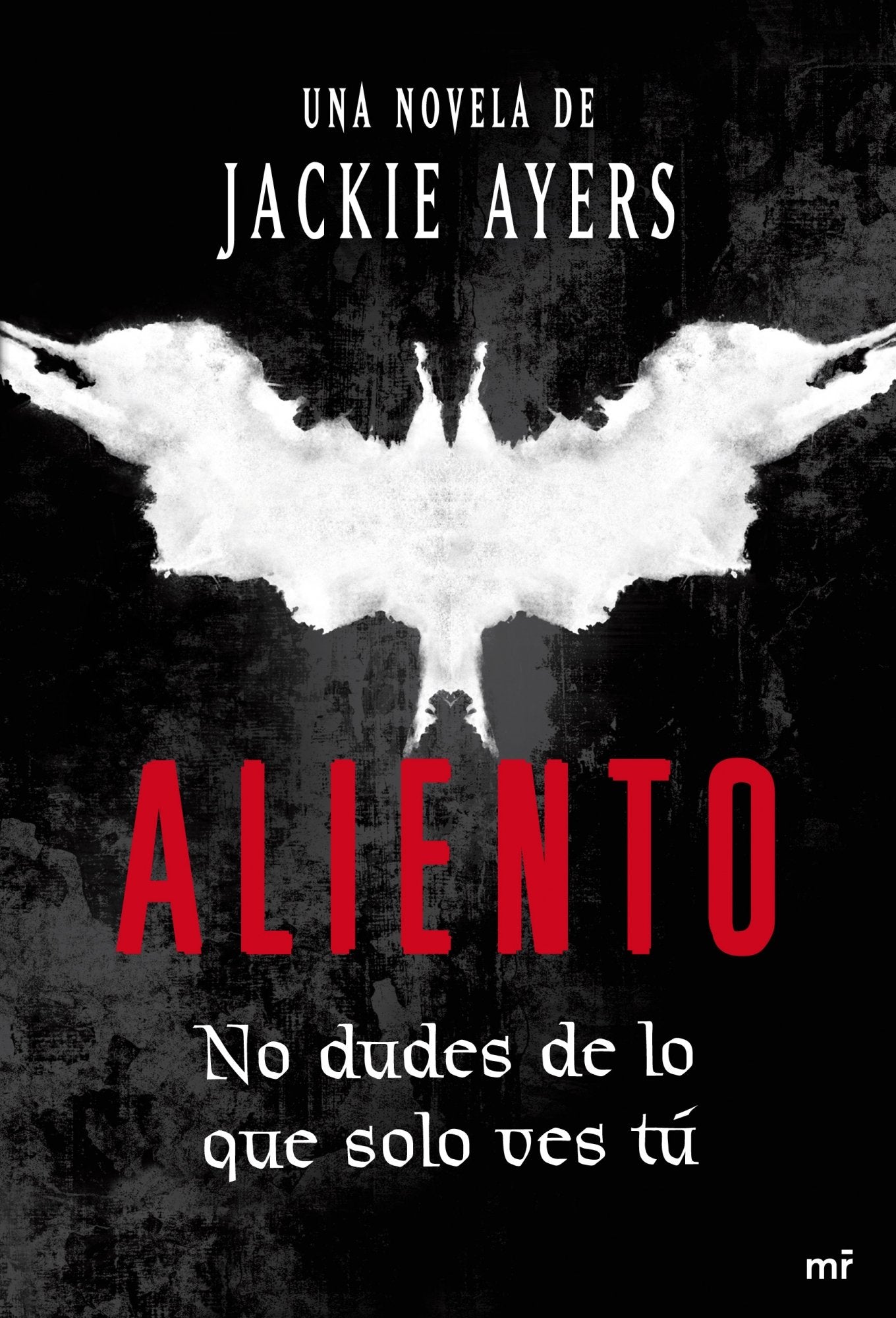 Aliento: No dudes de lo que solo ves tú: 1 (MR Narrativa)