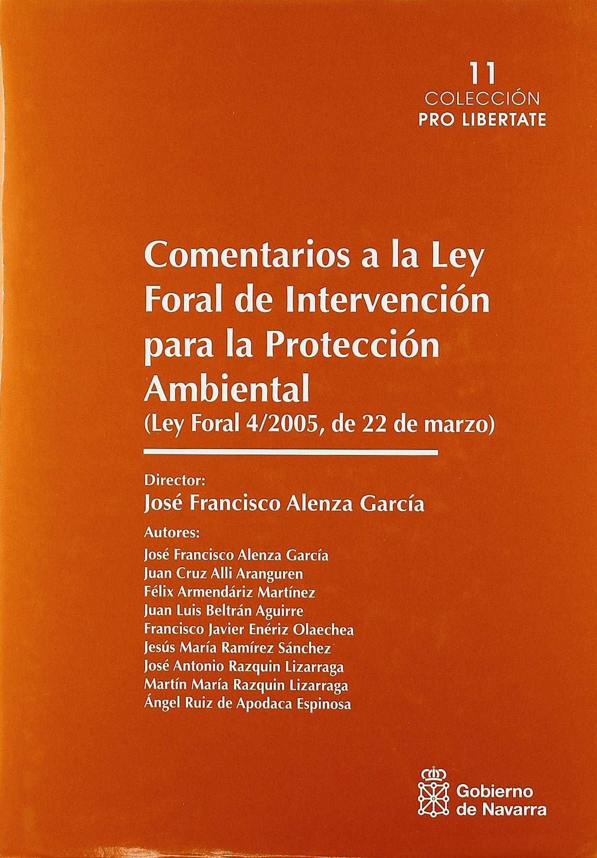 Comentarios a la Ley foral de intervención para la protección ambiental