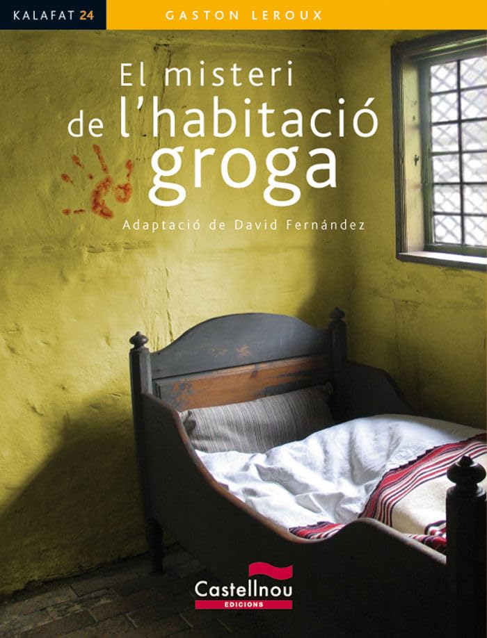 Misteri De L'Habitacio Groga, El: 24 (Col·lecció Kalafat)