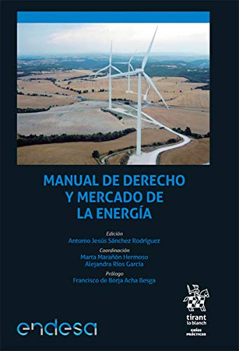 Manual de derecho y mercado de la energía