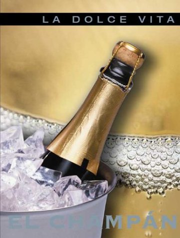El Champan / Champagne (LA Dolce Vita Series)