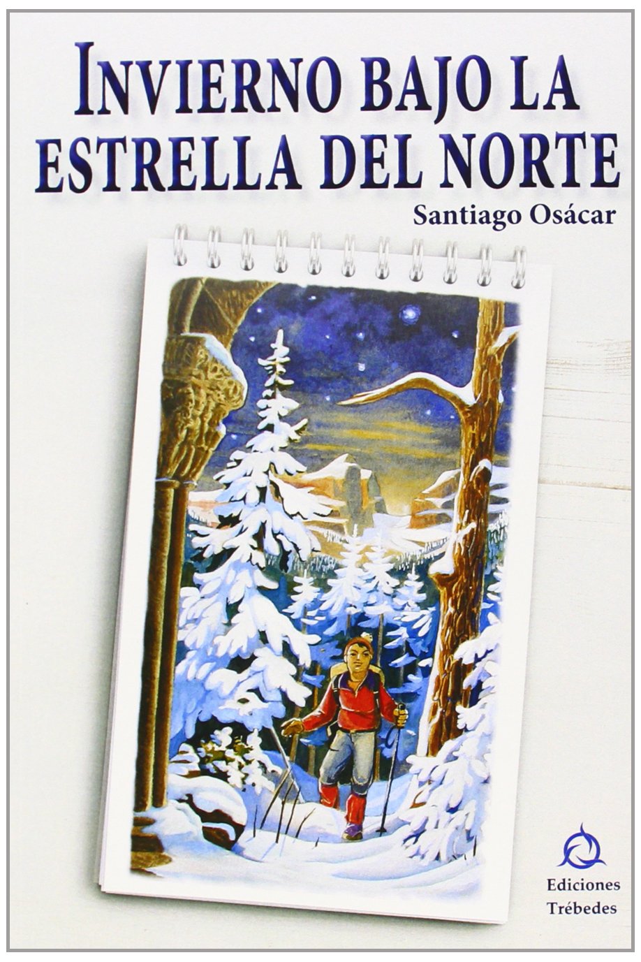 Invierno bajo la estrella del norte