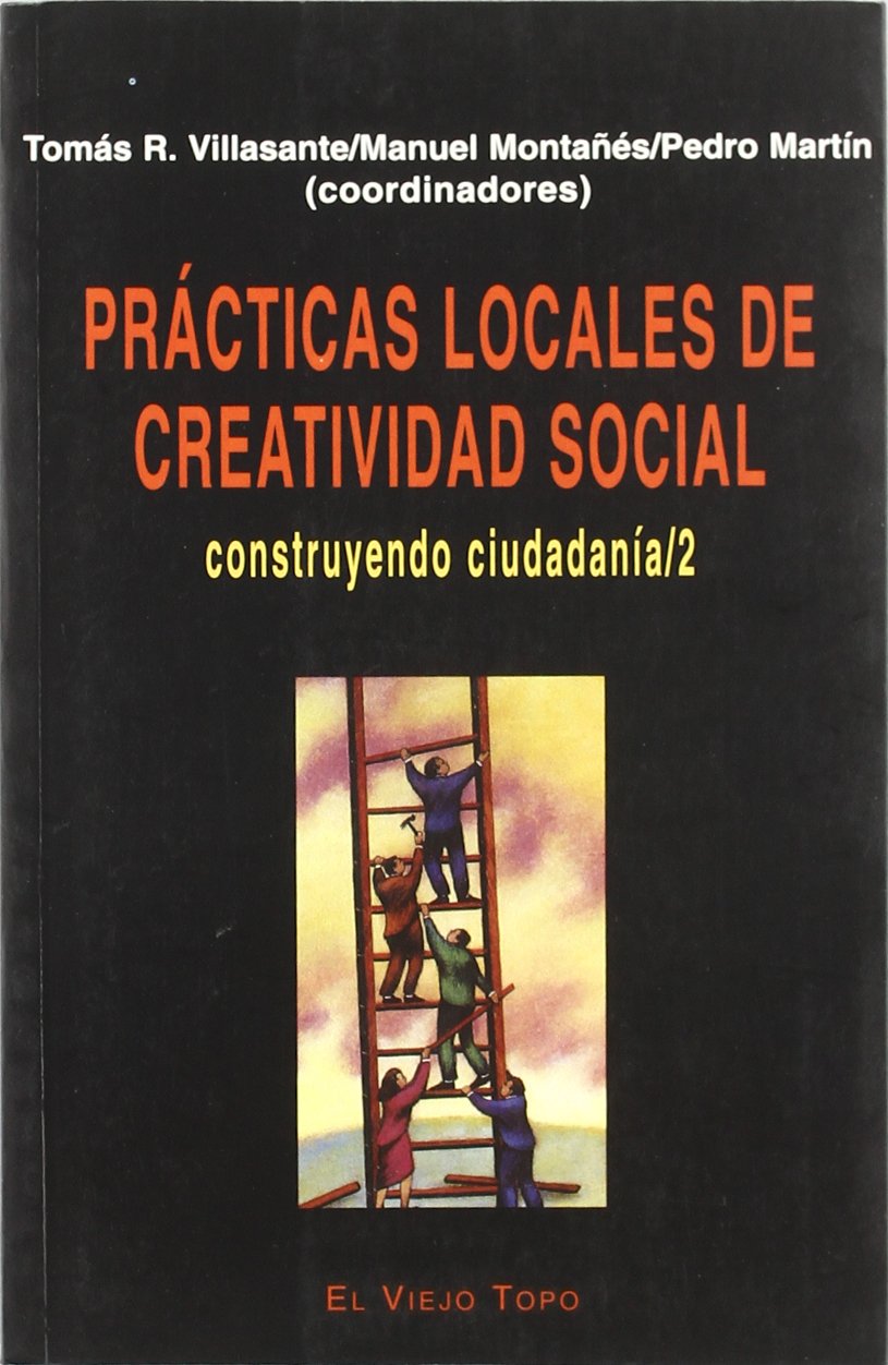 Prácticas locales de creatividad social 2: Construyendo ciudadanía (ENSAYO)
