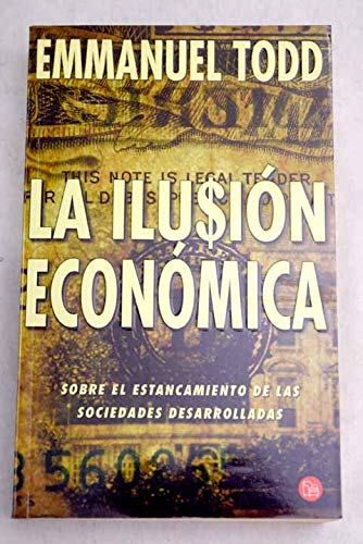 La Ilusion Economica Pdl Emmanuel Todd
