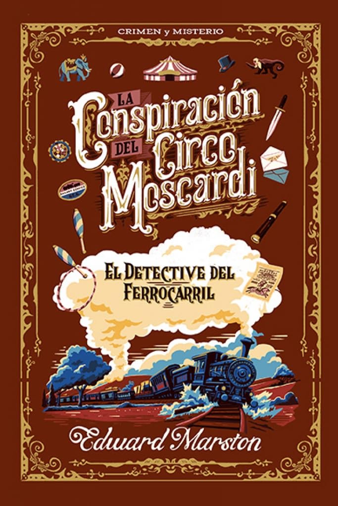 La conspiración del Circo Moscardi: 2 (Crimen y misterio)