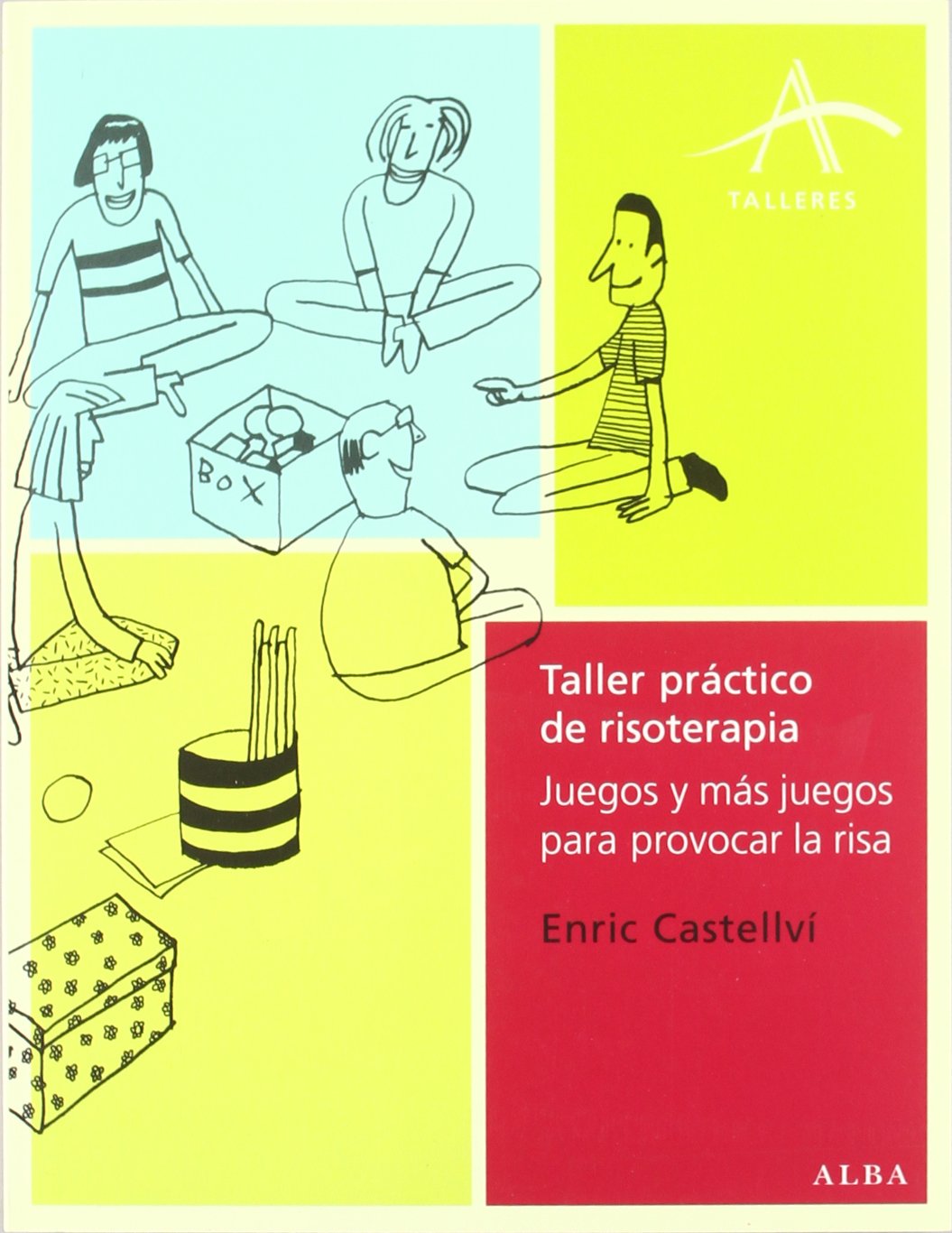 Taller práctico de risoterapia: Juegos y más juegos para provocar la risa (Talleres)