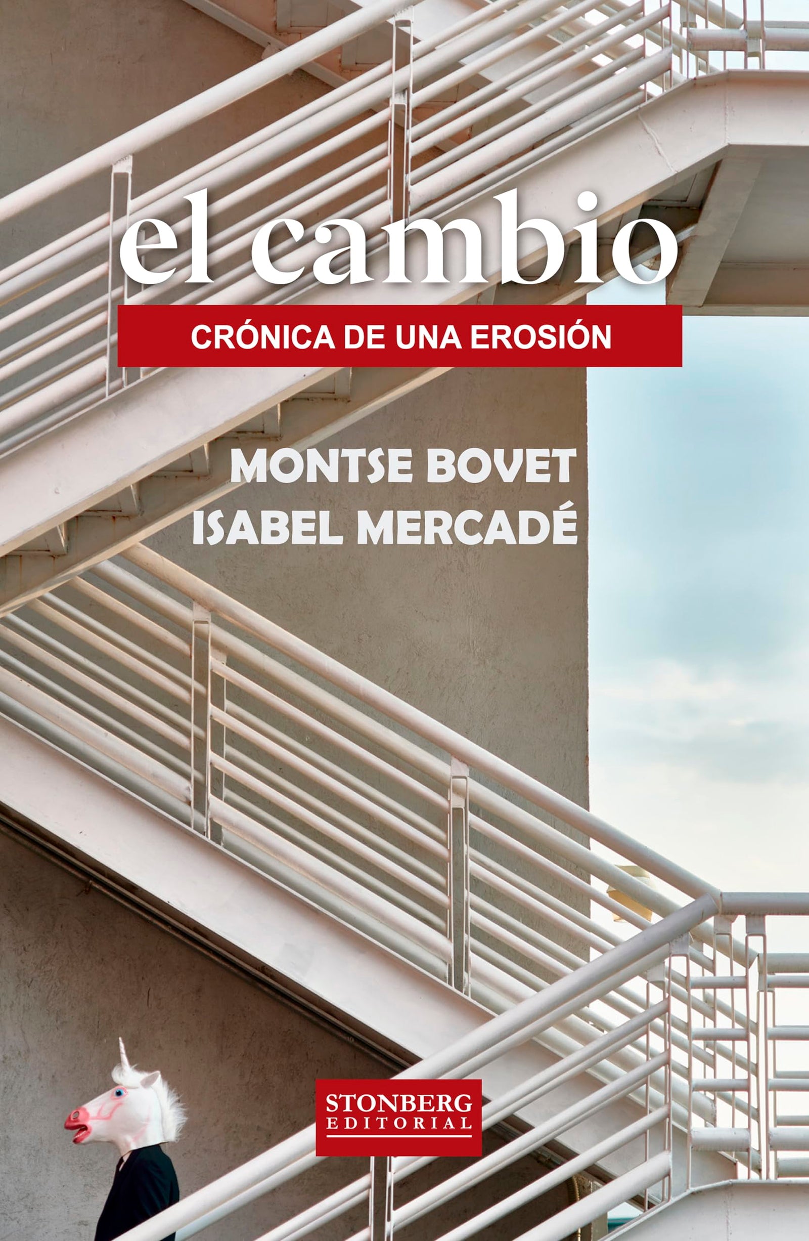EL CAMBIO: CRÓNICA DE UNA EROSIÓN