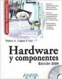 HARDWARE Y COMPONENTES-2004 (SIN COLECCION)
