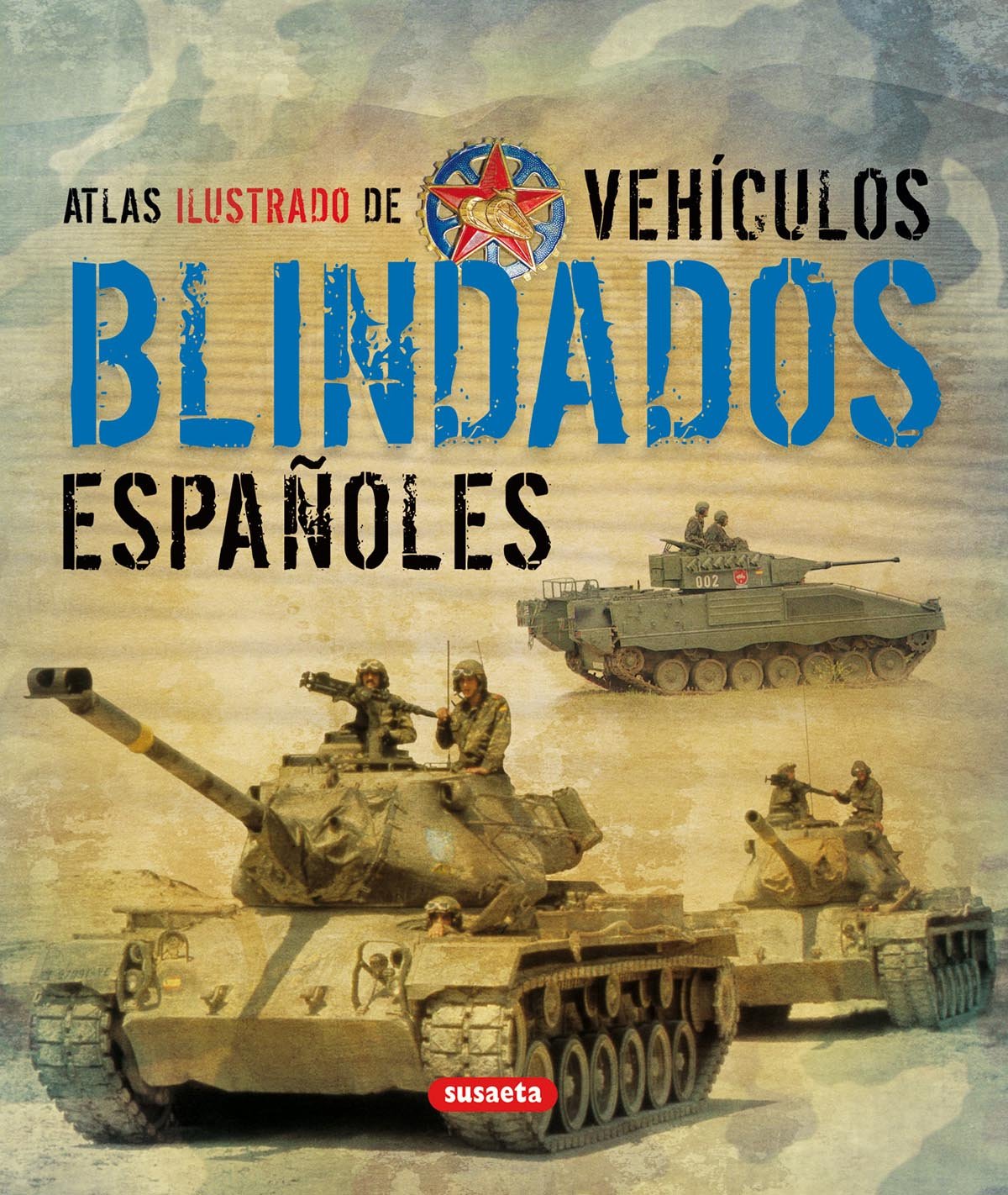 Vehiculos Blindados Españoles (Atlas Ilustrado)