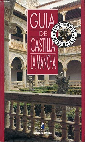 Guía De Castilla-La Mancha (4ª Edición)