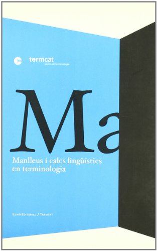 Manlleus i calcs lingüístics en terminologia