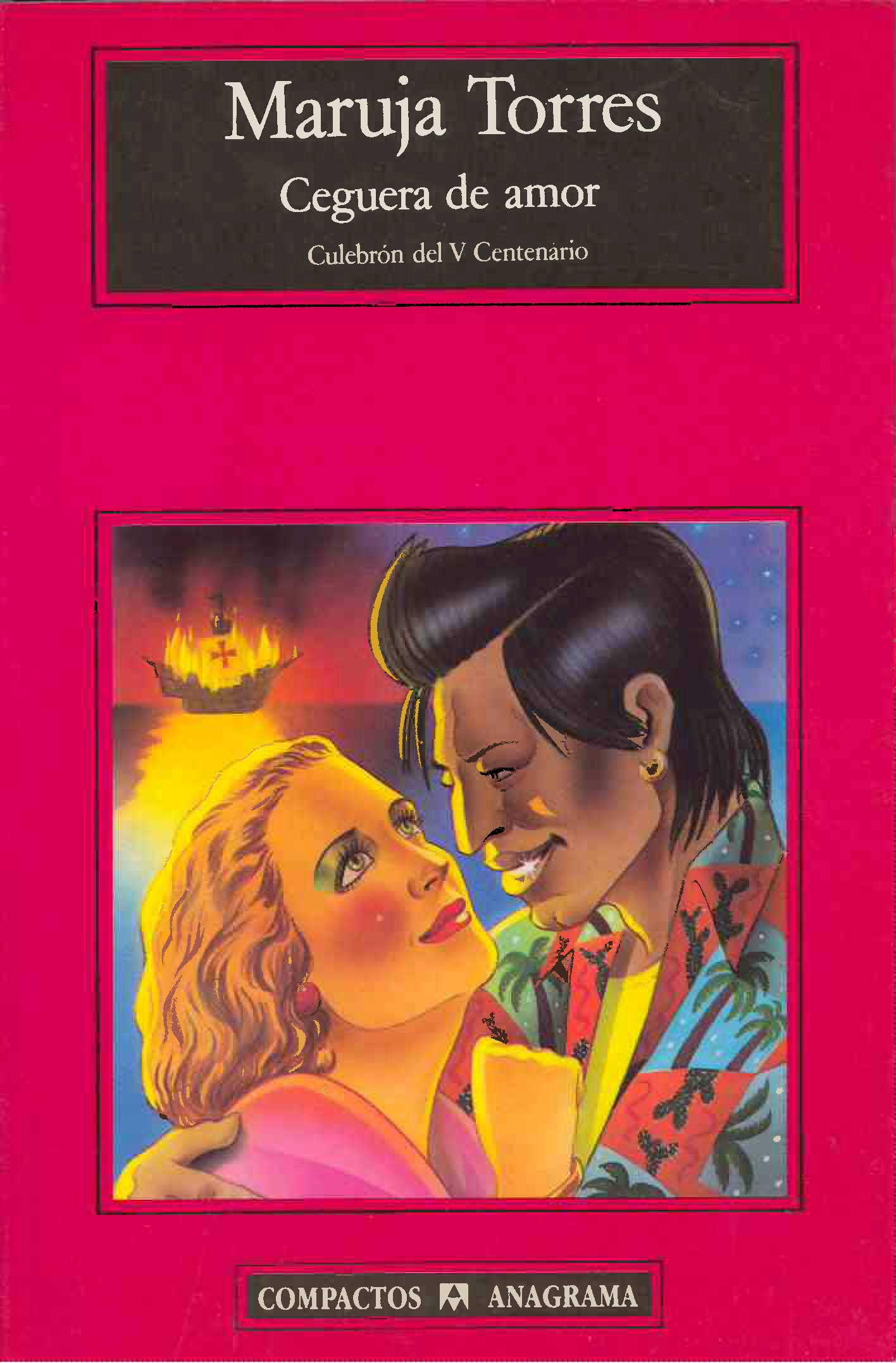 Ceguera de amor (Culebrón del V Centenario): 49 (Compactos)