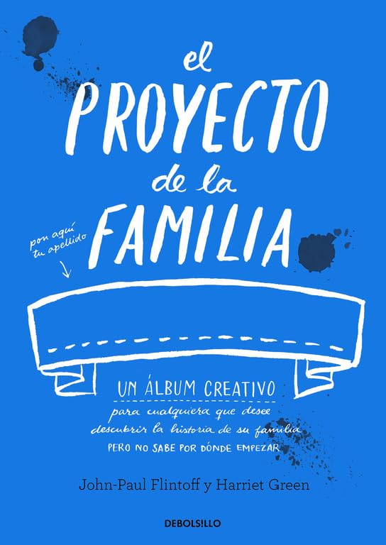El proyecto de la familia: Un cuaderno creativo para cualquiera que desee descubrir la historia de su familia pero no sabe por dónde empezar (Diversos)