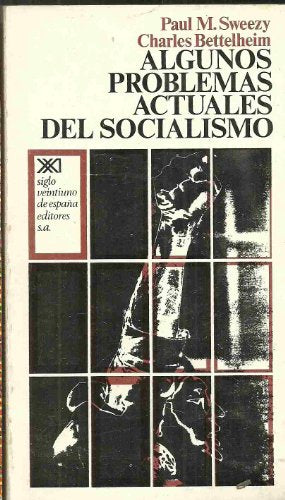 Algunos problemas actuales del socialismo (Sociología y política)