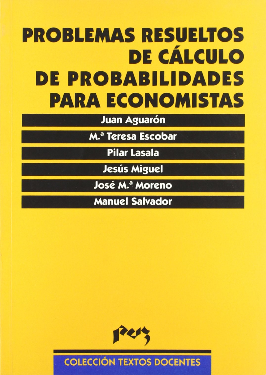 Problemas resueltos de cálculo de probabilidades para economistas