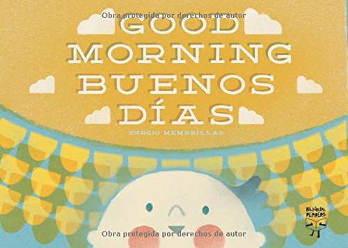 Buenos días/Good Morning