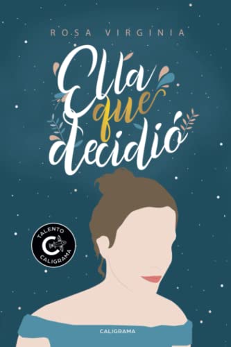 Ella que decidió (Talento)