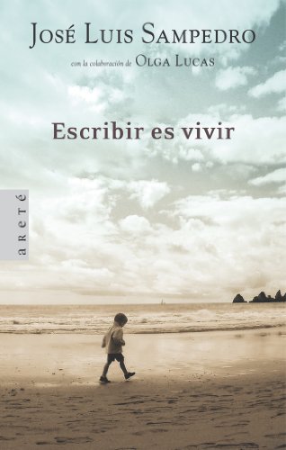 Escribir es vivir (ARETE ENSAYO)