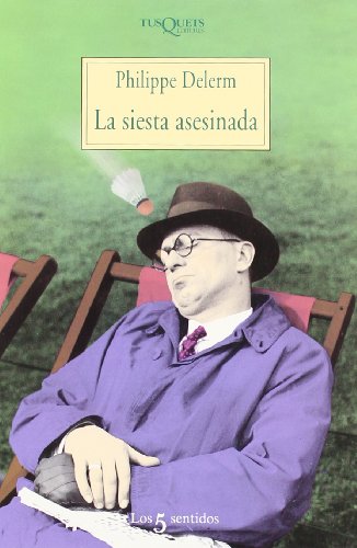 La siesta asesinada: 35 (Los Cinco Sentidos)