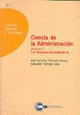 Ciencia de La Administración. Teoría de La Organización y Gestión Pública. Volumen I: 2 (UNIDAD DIDÁCTICA)