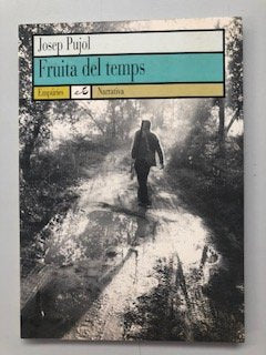 Fruita del temps: 35 (EMPURIES NARRATIVA)
