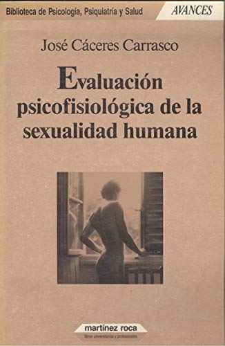 Evaluacion psicofisiologica de la sexualidad humana