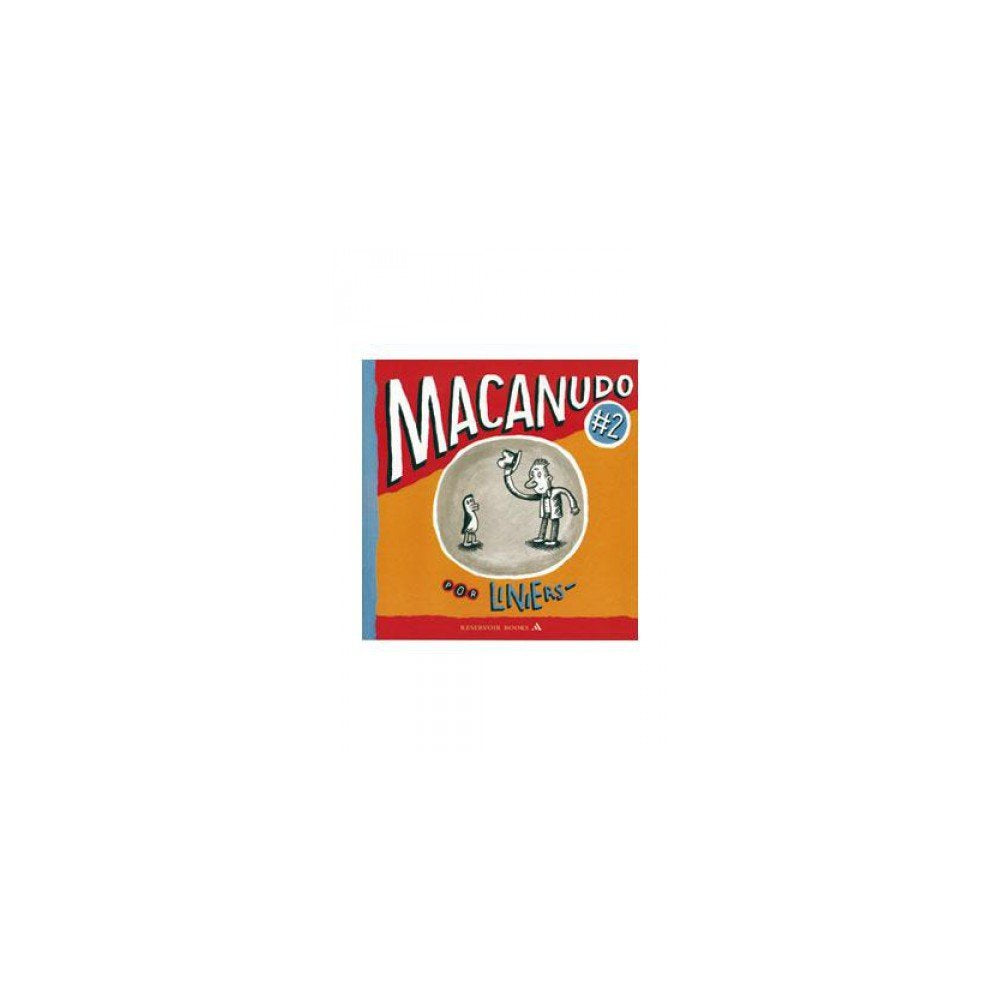 Macanudo 2 (Reservoir Narrativa)