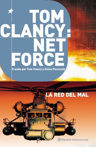Tom Clancy: Net Force 3. La red del mal (Planeta Internacional)