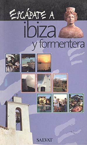 ESCAPATE A IBIZA Y FORMENTERA (SIN COLECCION)