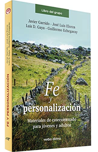 Fe y Personalizacion. Grupo: Materiales de Catecumenado para jóvenes y adultos (Libro del Grupo) (Acción pastoral)