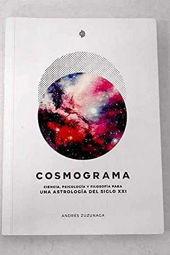 Cosmograma. Una astrología del siglo XXI.