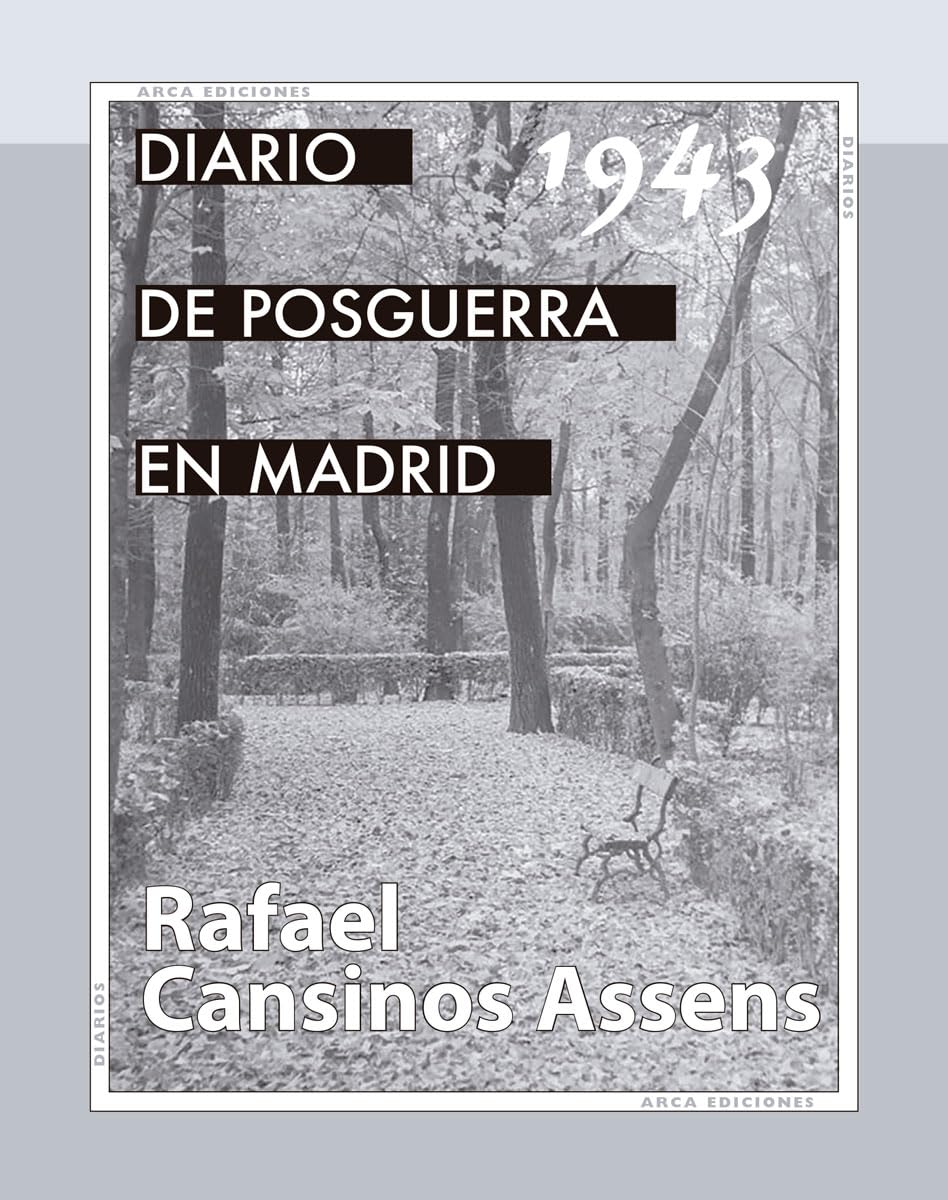 Diario de posguerra en Madrid, 1943: 20 (Arca Ediciones)