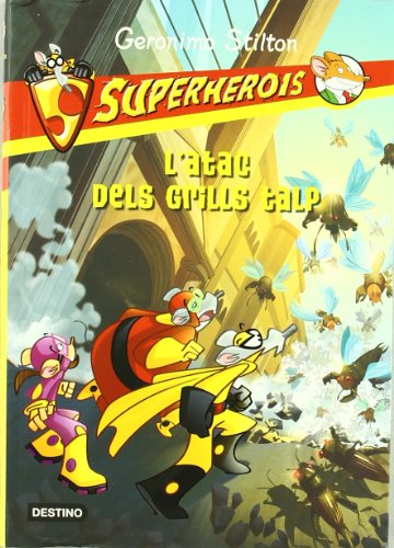 L'atac dels grills talp (Geronimo Stilton)
