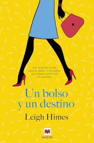 Un bolso y un destino: Una divertida novela sobre el destino, las decisiones y los sueños que pueden convertirse en realidad (Grandes Novelas)