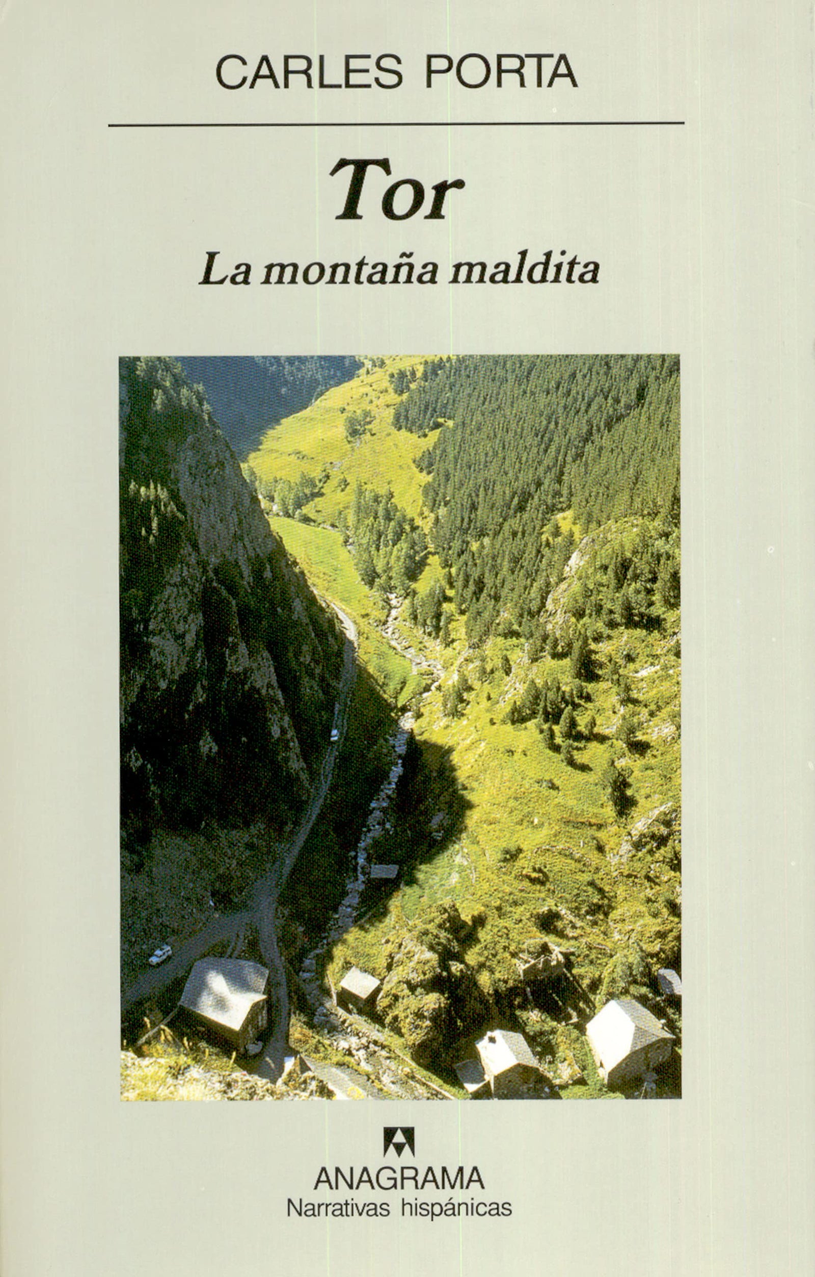 Tor. La montaña maldita: 398 (Narrativas hispánicas)