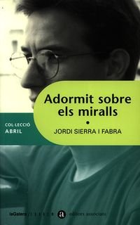 Adormit sobre els miralls: 4 (Abril)