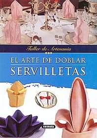 ARTE DE DOBLAR SERVILLETAS-TALLER ART (SIN COLECCION)